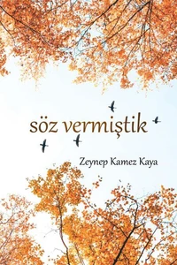 SÖZ VERMİŞTİK