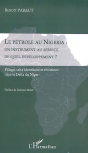 Le pétrole au Nigeria : un instrument au service de quel développement ?