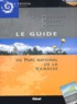  Parc national de la Vanoise - Le guide du Parc national de la Vanoise.