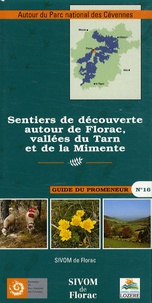  Parc national des Cévennes - Sentiers de découverte autour de Florac, vallées du Tarn et de la Mimente.