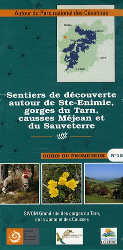  Parc national des Cévennes - Sentiers de découverte autour de Ste-Enimie, gorges du Tarn, causses Méjean et du Sauveterre.