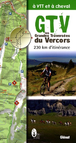 Les Grandes Traversees Du Vercors A Vtt Et A De Parc Naturel Du Vercors Livre Decitre