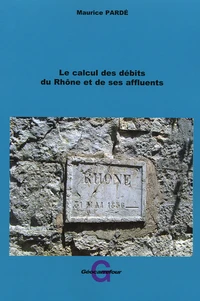 Les calculs des débits du Rhône et de ses affluents