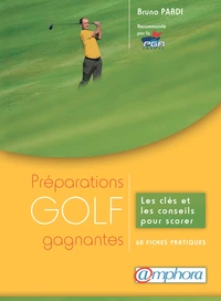 Golf - Préparations gagnantes