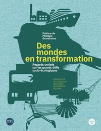 Des mondes en transformation