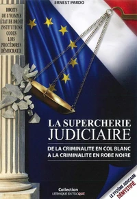 La supercherie judiciaire