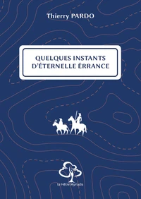 Quelques instants d'éternelle errance