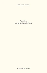 Weedon ou la vie dans les bois