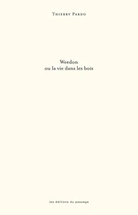 Weedon ou la vie dans les bois