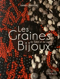 Les Graines Bijoux de Tahiti et ses îles