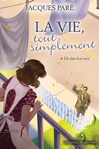 La vie tout simplement