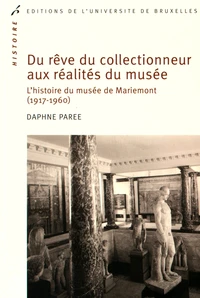 Du rêve du collectionneur aux réalités du musée