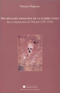 Des réfugiés espagnols de la guerre civile dans le département de l'Hérault (1937-1939)