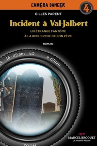 Incident a val jalbert: un etrange fantome a la recherche de son
