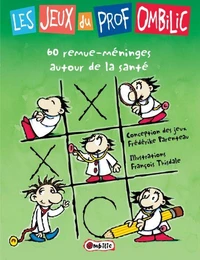 Les jeux du prof ombilic 60 remue meninges etonnants