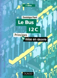 Le Bus 12 C. Principes & Mise En Oeuvre. Seconde Edition