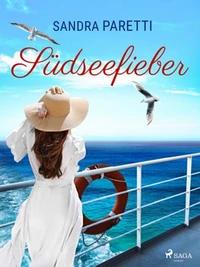 Südseefieber – Roman zur TV-Serie „Das Traumschiff”
