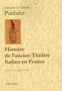 Histoire de l'ancien Théâtre Italien en France