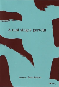 A moi singes partout