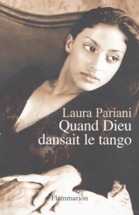 Quand Dieu dansait le tango