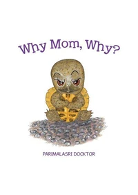 Why Mom, Why?