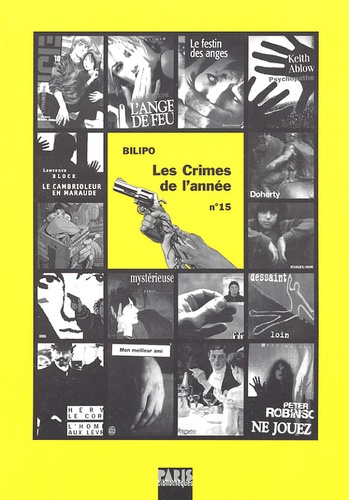 Catherine Chauchard - Les crimes de l'année N° 15 : Sélection critique des ouvrages policiers parus entre août 2004 et août 2005.