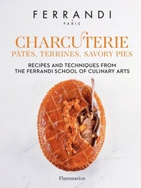 Télécharger gratuitement des livres électroniques Charcuterie : Pâtés, Terrines, Savory Pies  - Recipes and Techniques from the Ferrandi School of Culinary Arts 9782080295651 en francais 