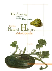 Les dessins d'Antoine Nicolas Duchesne pour son histoire naturelle des courges