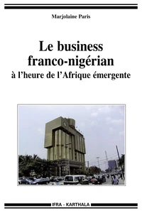 Le business franco-nigerian à l'heure de l'Afrique émergente