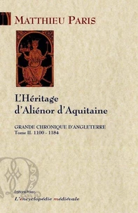 L'héritage d'Aliénor d'Aquitaine (100-1184)