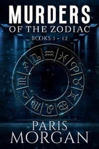 Paris Morgan - Murders of the Zodiac: Books 1-12.
