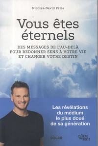Vous êtes éternels