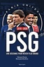  Paris United et Clément Pernia - PSG 2010 - 2020 : Une décennie pour rêver plus grand.