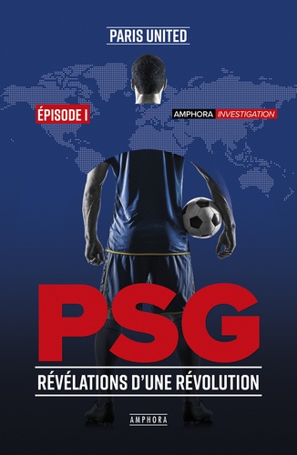 PSG Révélations d'une révolution. Episode 1 - Occasion
