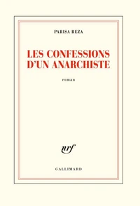 Les confessions d’un anarchiste