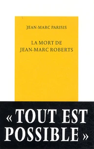 La mort de Jean-Marc Roberts