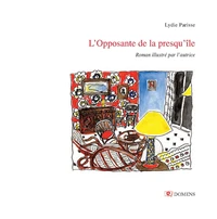 L'OPPOSANTE DE LA PRESQU'ÎLE (version illustrée)
