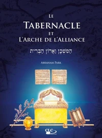 Le tabernacle et l'arche d'alliance