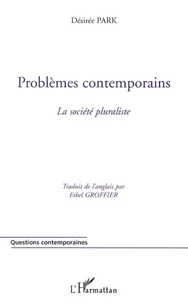 Problemes Contemporains : La Societe Pluraliste