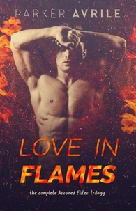 Love in Flames: The Complete Assured Elites Trilogy