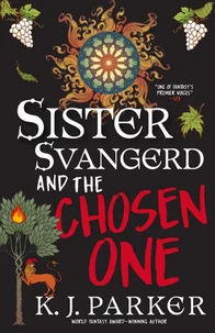 Sister Svangerd and the Chosen One