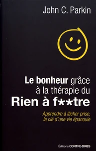 Le bonheur grâce à la théorie du rien à foutre