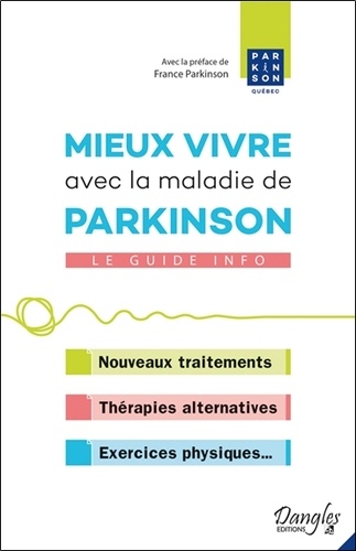 Mieux vivre avec la maladie de Parkinson. Le guide info