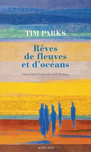 Rêves de fleuves et d'océans