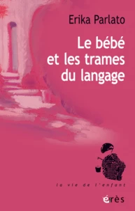 Le bébé et les trames du langage