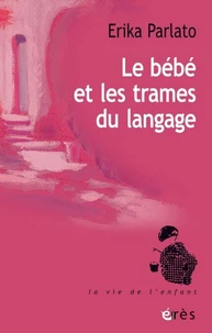 Le bébé et les trames du langage