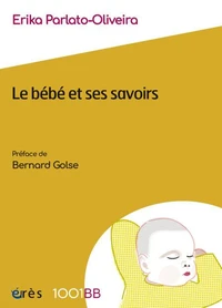 Le bébé et ses savoirs