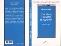 EDUCATION, LANGAGE ET SOCIETES. Approches plurielles