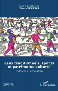 Jeux traditionnels, sports et patrimoine culturel