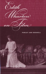 Parley Ann Boswell - Edith Wharton on Film.